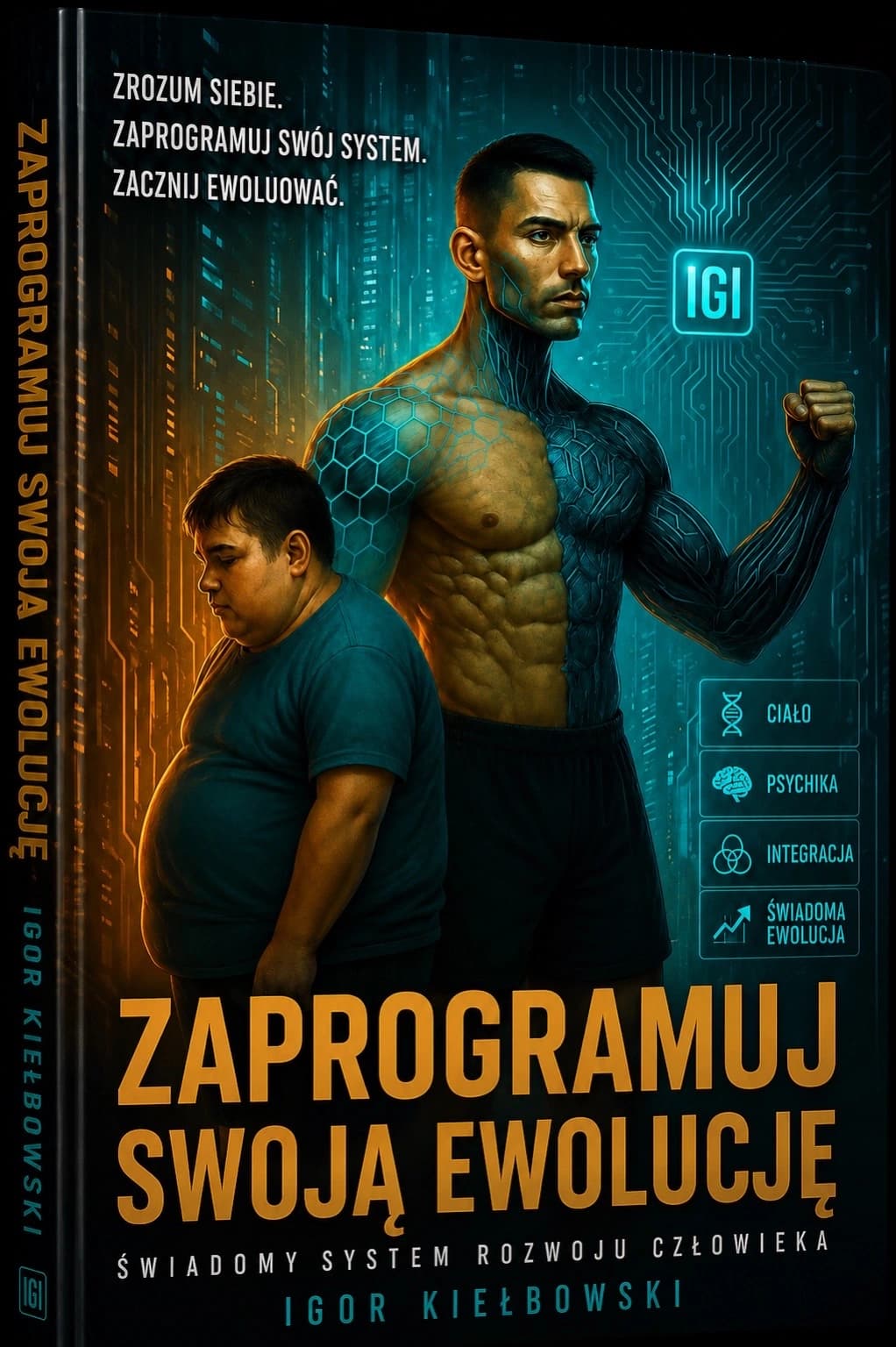 Okładka książki Zaprogramuj Swoją Ewolucję - Igor Kiełbowski